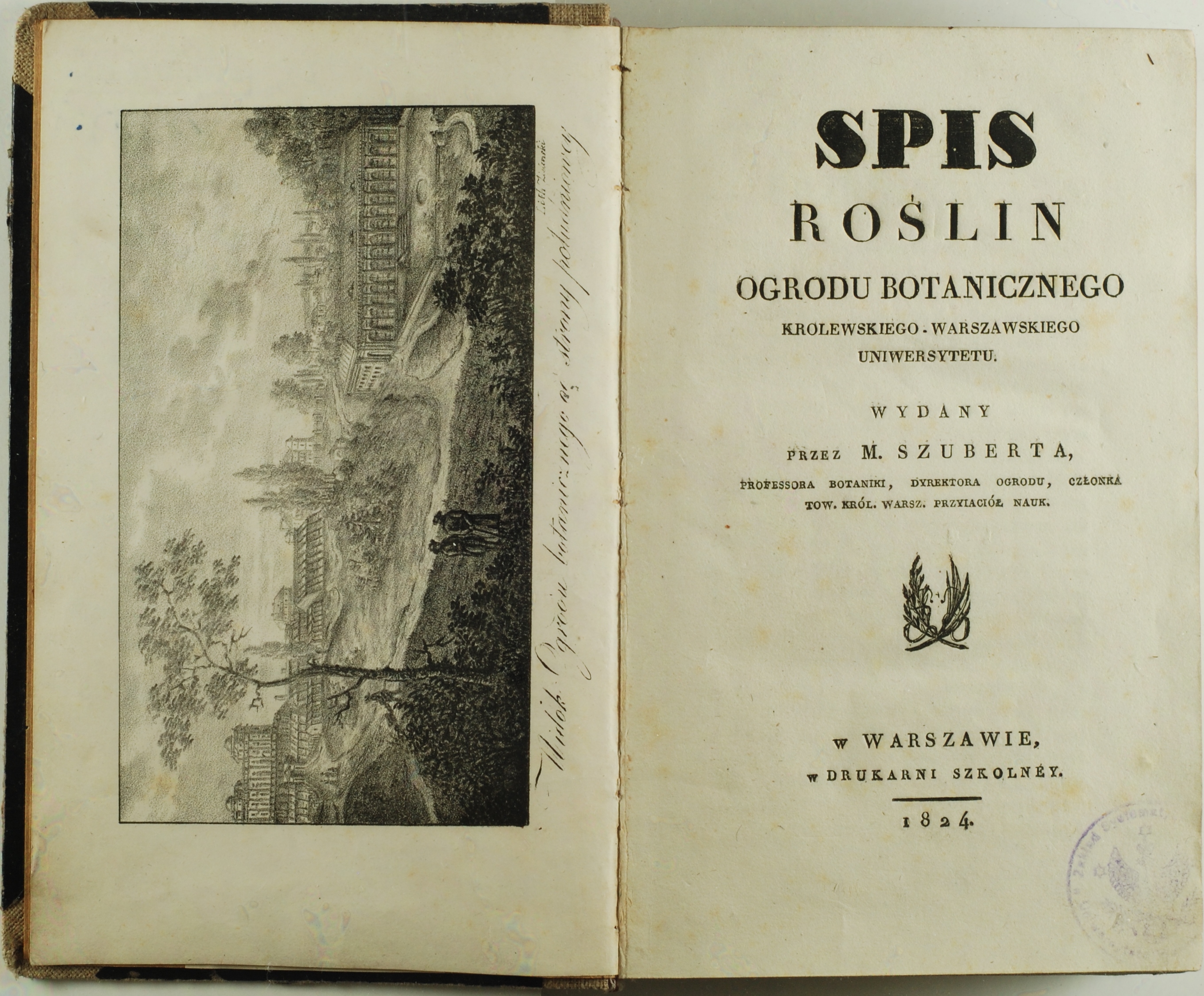 Spis roślin Ogrodu Botanicznego Królewskiego Uniwersytetu Warszawskiego z 1824 roku, autorstwa Michała Szuberta